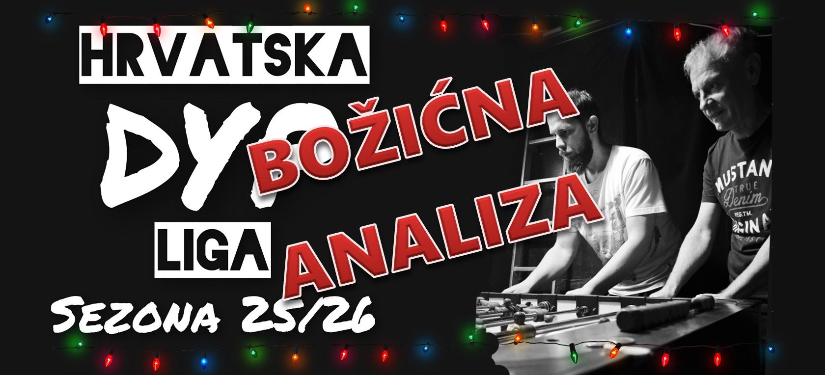 Božićna analiza Hrvatske DYP Lige - polusezona